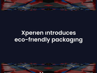 Xperien introduces eco-friendly packaging