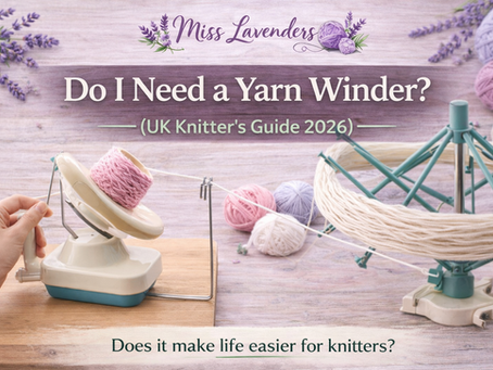 🧶 Do You Need a Yarn Winder? (Beginner Guide 2026)