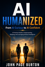AI Humanized, From AI Curious to AI Confident
