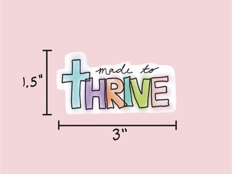 Thumbnail: Made to Thrive: Vinyl Sticker