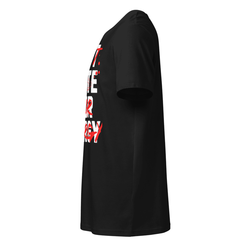 Thumbnail: - DON'T WASTE YOUR ENERGY UNISEX ORGANIC MID-LIGHT T-SHIRT -