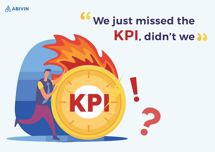 Problem 2: We just missed the KPI, didn’t we