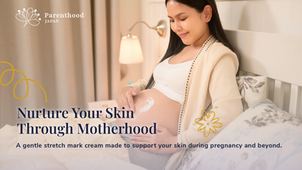 Nurture your skin through motherhood
