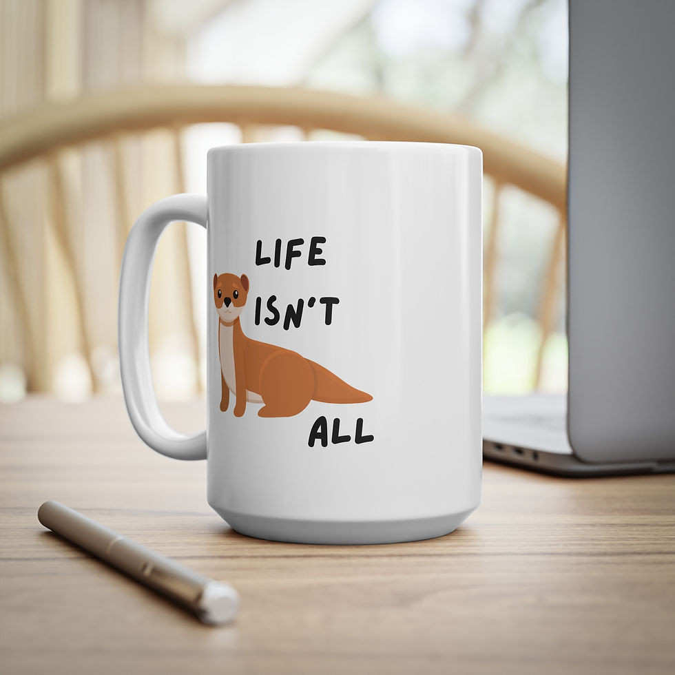 Thumbnail: Life Isn't Ferret All Mug, Coffee Cup, 11oz, 15oz