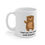 Thumbnail: Thank You For Making Work More Bearable Mug, Coffee Cup, 11oz, 15oz