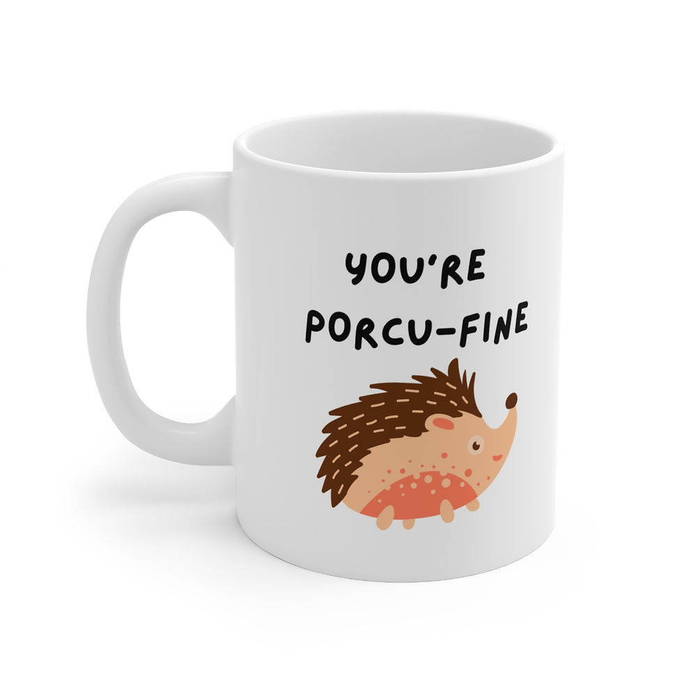 Thumbnail: You're Porcu-Fine Mug, Coffee Cup, 11oz, 15oz