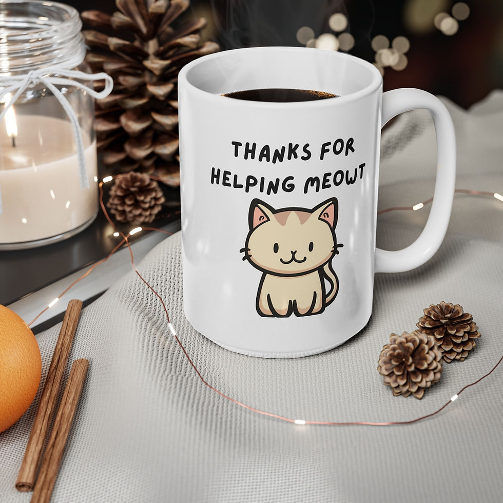 Thumbnail: Thanks For Helping Meowt Mug, Coffee Cup, 11oz, 15oz