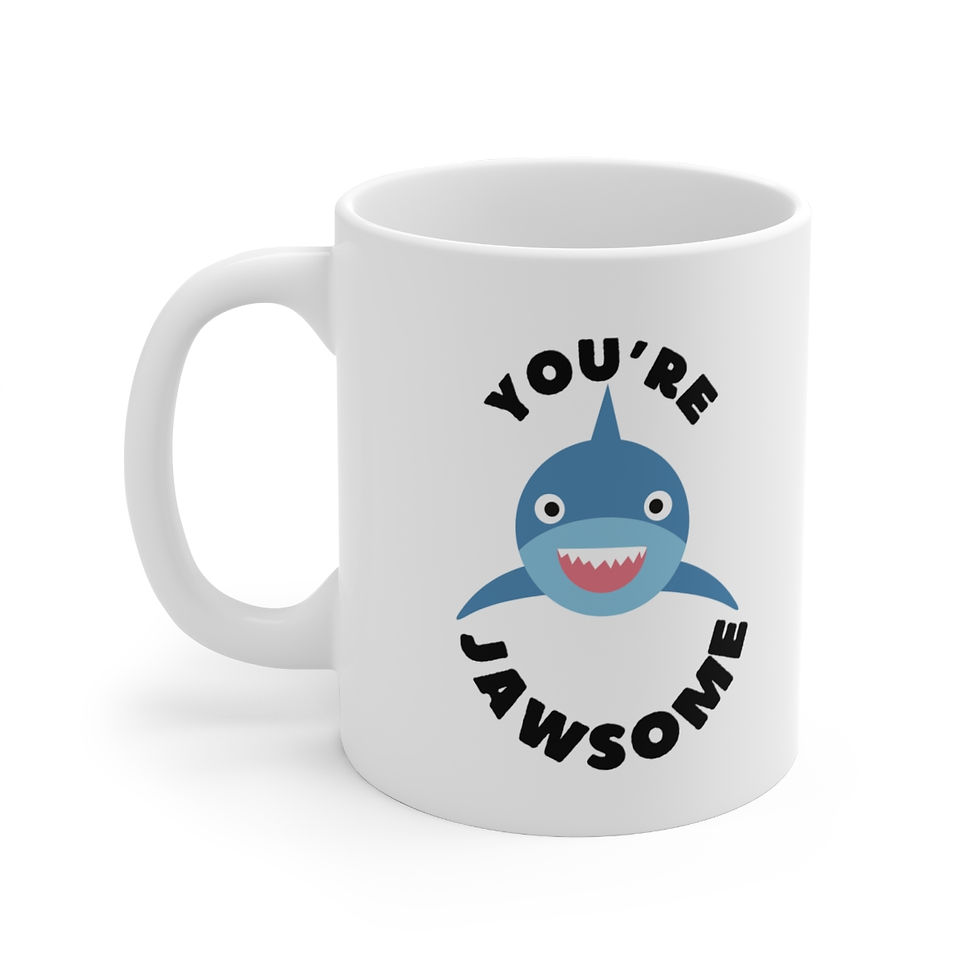 Thumbnail: You're Jawsome Mug, Coffee Cup, 11oz, 15oz