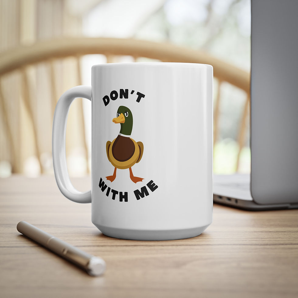 Thumbnail: Don't Duck with Me Mug, Coffee Cup, 11oz, 15oz