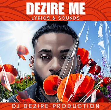 Dezire Me Lyrics & Sounds LP Official ArtWork.png