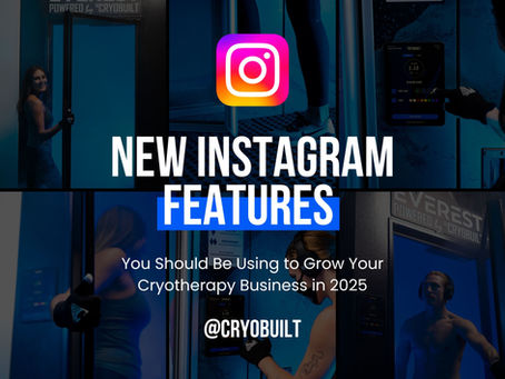 New Instagram Features You Should Be Using to Grow Your Cryotherapy Business in 2025