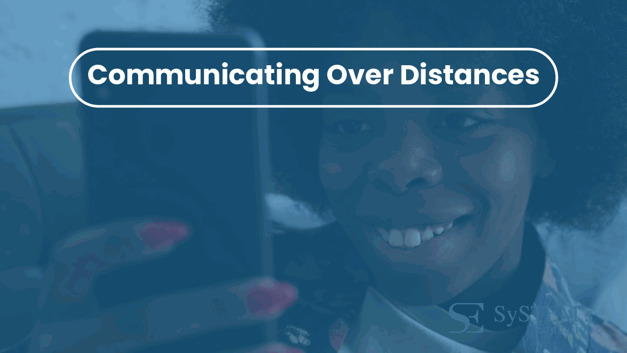 SE Communicating over distances
