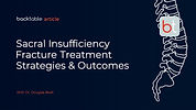 Sacral Insufficiency Fracture Treatment Strategies & Outcomes