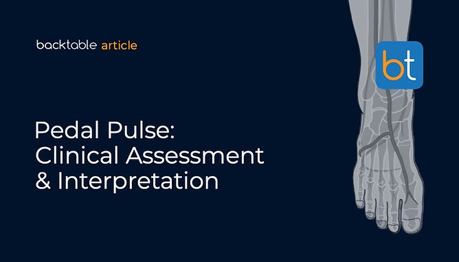 Pedal Pulse Assessment: Location, Grading, & Clinical Use
