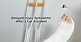 Delayed Injury Symptoms After a Car Accident