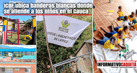 Bienestar Familiar ubica banderas blancas en unidades donde se atiende a la primera infancia en Cauca