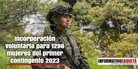 Ejército Nacional prepara incorporación voluntaria de 1296 mujeres del primer contingente 2023