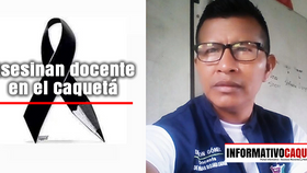Asesinado docente en el departamento del Caquetá