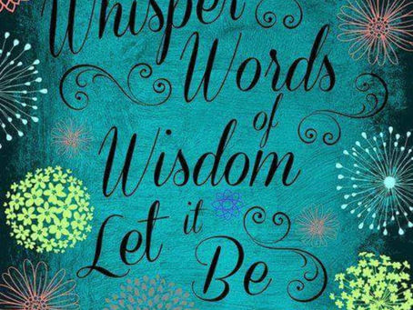 Words of wisdom. Walk the talk of wisdom