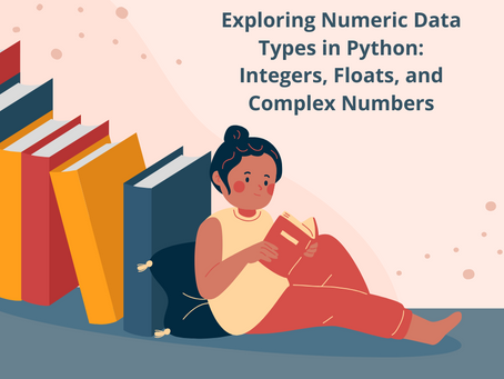 Exploring Numeric Data Types in Python: Integers, Floats, and Complex Numbers