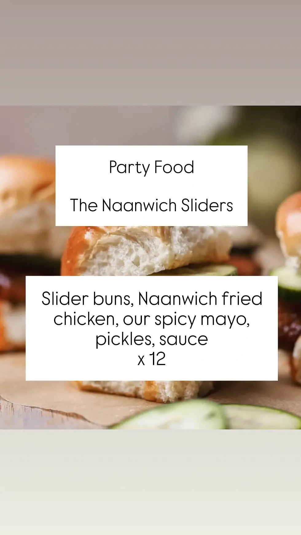 The Naanwich sliders 