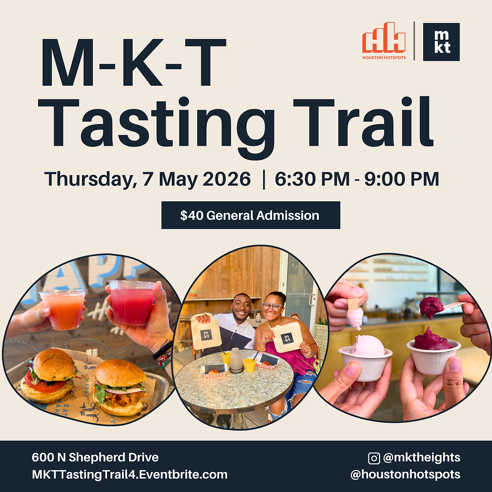 M-K-T TASTING TRAIL w/ HOUSTON HOTSPOTS