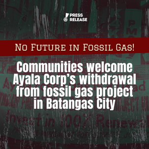 Communities welcome Ayala Corp’s withdrawal from fossil gas project in Batangas City