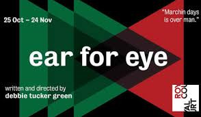 Ear for eye at The Royal Court Theatre