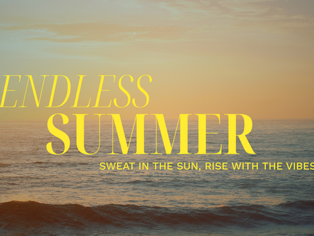 ENDLESS SUMMER
