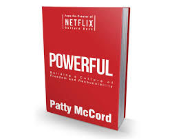 Cover of the book "Powerful" by Patty McCord, featuring a bold red background and white text. Subtitle reads: Building a Culture of Freedom and Responsibility.