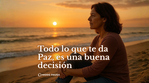 🌿 Todo lo que te dé paz es una buena decisión