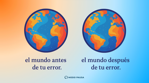 El mundo después de tu error sigue en su sitio