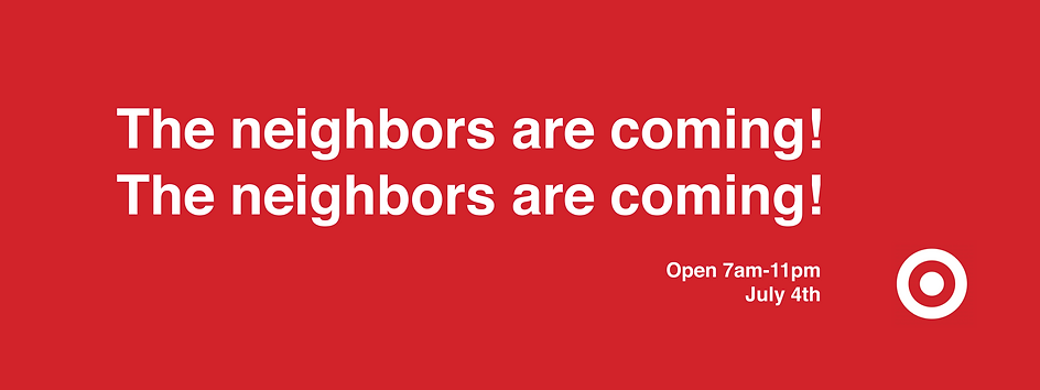 The Neighbors Are Coming (Red).png