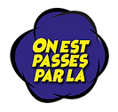 Nous sommes passés-par-lÃ