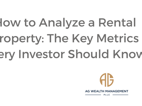 How to Analyze a Rental Property: The Key Metrics Every Investor Should Know