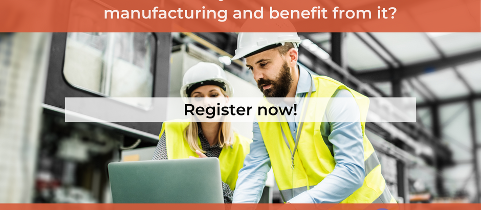 How to benefit from Sustainable Manufacturing | 31 March - 10:00 CEST | Online