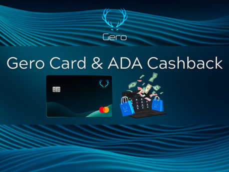Gero Card and ADA Cashback banner for Gero Dashboard, Cardano crypto card, spend ADA and earn ADA rewards, crypto cashback and ADA cashback, Cardano wallet graphic with teal Gero card, shopping bags, laptop, and cash icons.