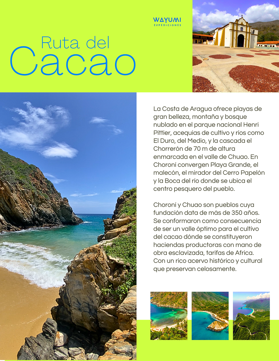 Plan 4D/3N Playas, ríos y cascadas. Costa de Aragua. Conoce Chuao y su historia Cacaotera. Cepe, Tuja, Choroní y La Ciénaga