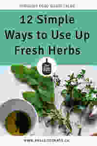 12 simple ways to use fresh herbs