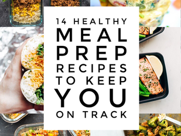 14 Healthy Meal Prep Recipes To Keep You On Track