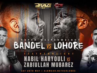 Alex Lohore and Marcin Bandel are Gearing Up to Throw Down at BRAVE CF 83 Main Event on May 25 at Alkmaar, Netherlands, Nabil Haryouli Set for Co-Main Event Debut