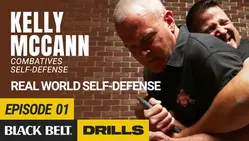 Unlock the Secrets of Real-World Self-Defense: Kelly McCann's 22-Episode Combatives Course Now on Black Belt Drills!