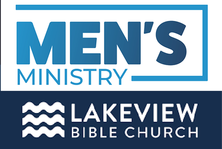 Lakeview Bible Church [CLICK >] Men's Ministry (NEW) 1-22-26 6:30 AM!  