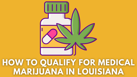 How to Qualify for Medical Marijuana