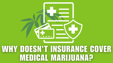 Why Health Insurance in Kentucky Doesn’t Cover Medical Marijuana 