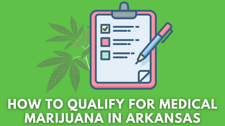 How to Qualify for Medical Marijuana