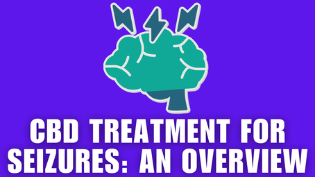 CBD Treatment for Seizures: An Overview