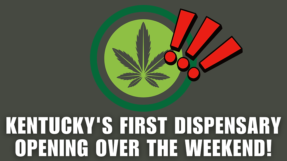 Kentucky Celebrates a Milestone With Its First Dispensary Opening