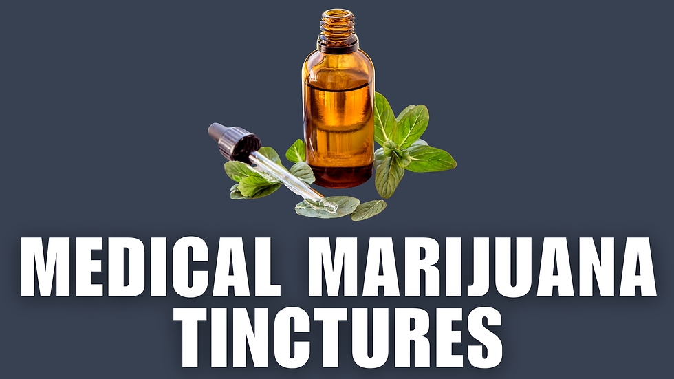 Medical Marijuana Tinctures