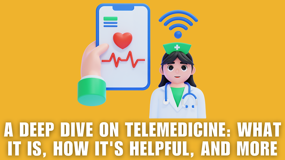 A Deep Dive Into Telemedicine: What It Is, How It’s Helpful, and More